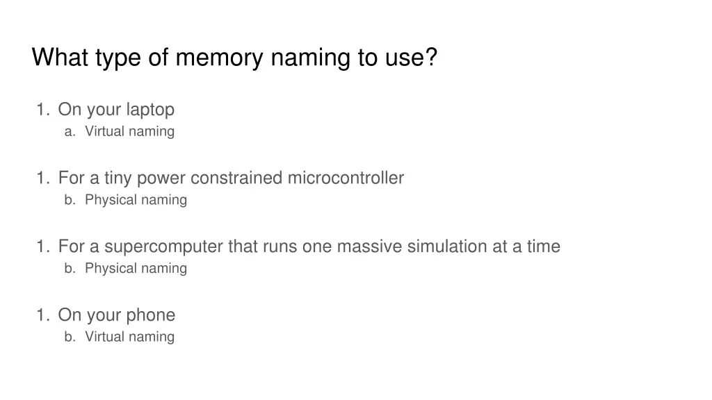 what type of memory naming to use