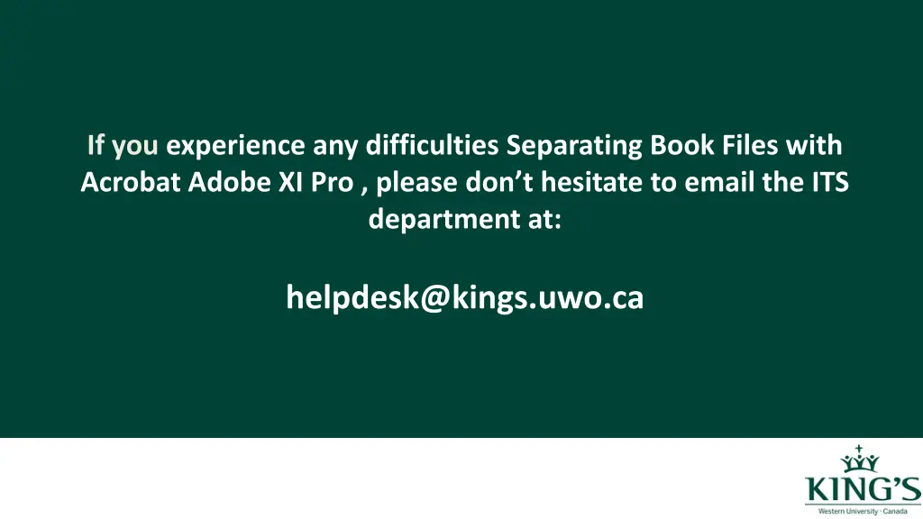 if you experience any difficulties separating