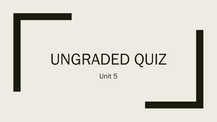 ungraded quiz