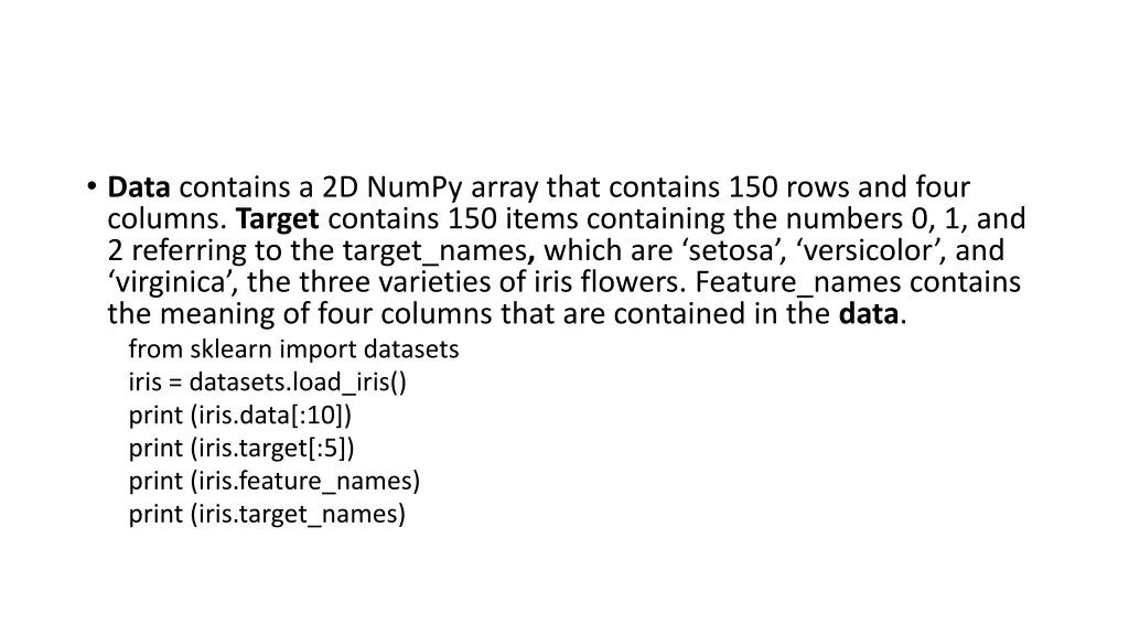 data contains a 2d numpy array that contains