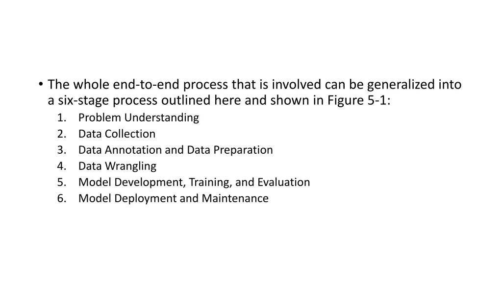 the whole end to end process that is involved