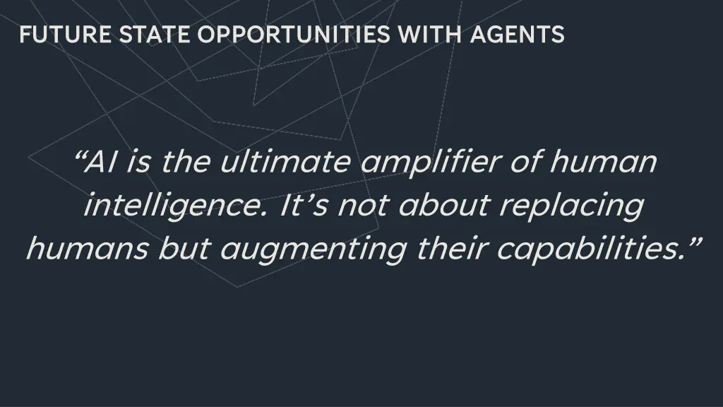 future state opportunities with agents future