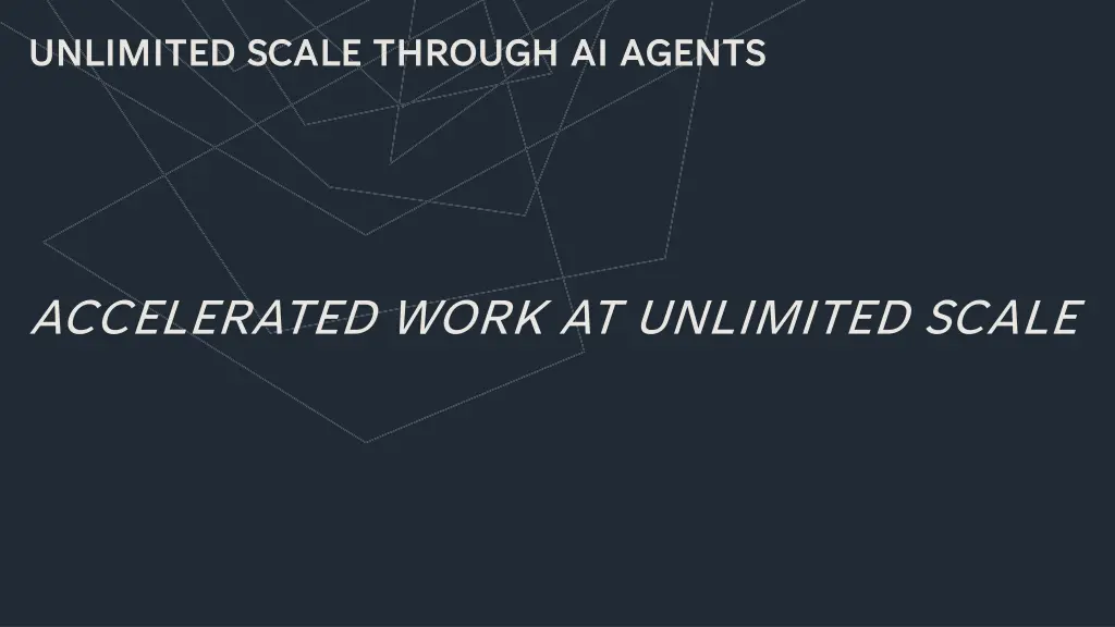 unlimited scale through ai agents unlimited scale
