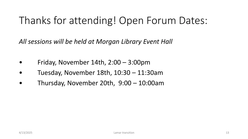 thanks for attending open forum dates