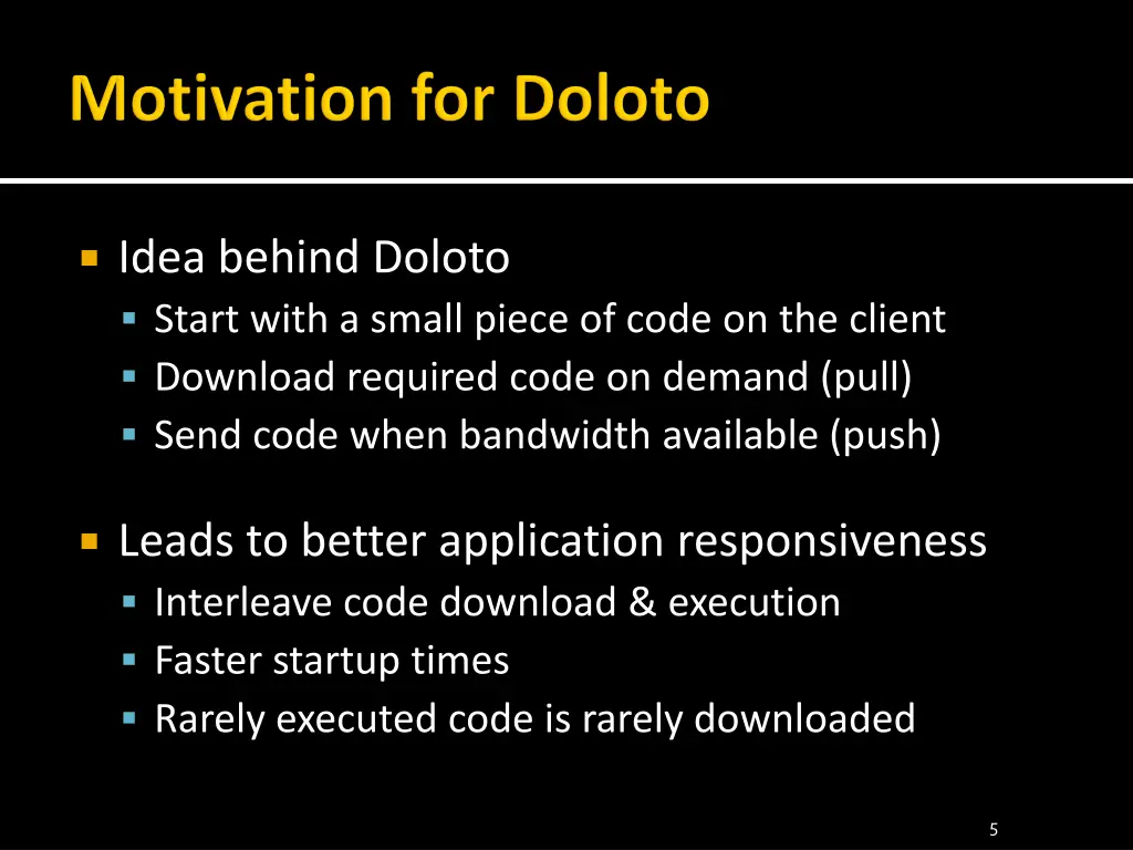 idea behind doloto start with a small piece