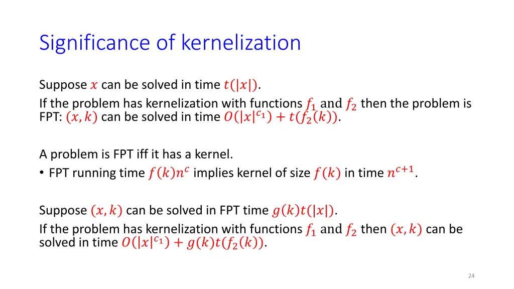 significance of kernelization