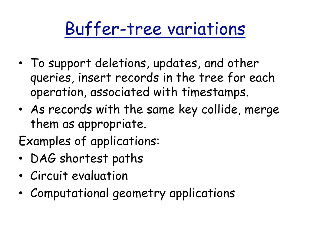 buffer tree variations