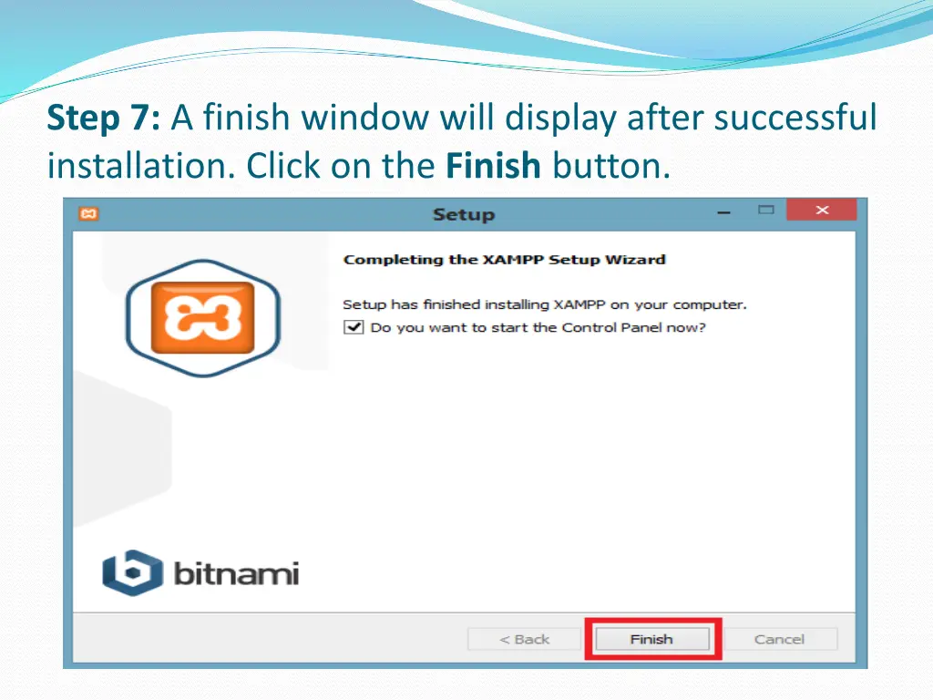 step 7 a finish window will display after