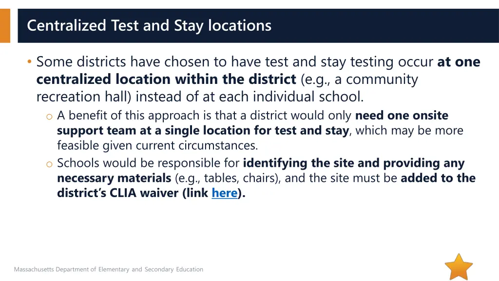 centralized test and stay locations