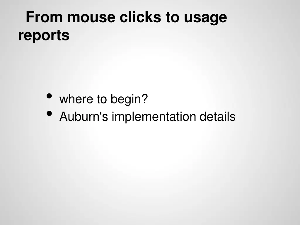 from mouse clicks to usage reports