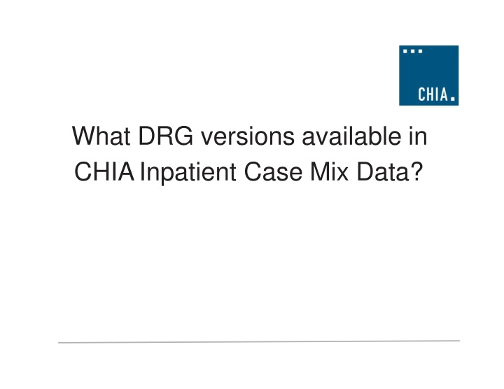 what drg versions available in chiainpatient case