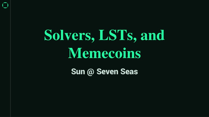 solvers lsts and memecoins