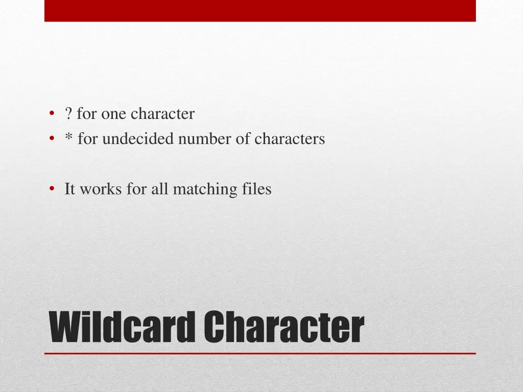 for one character for undecided number