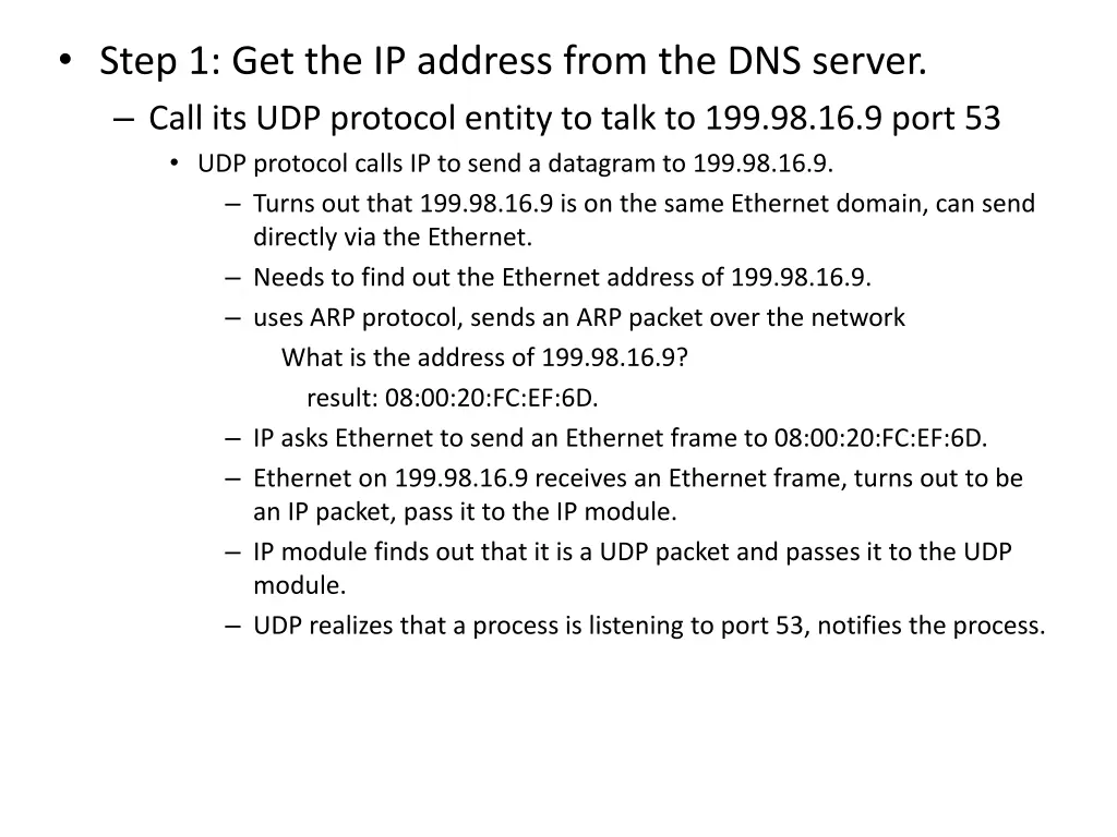 step 1 get the ip address from the dns server