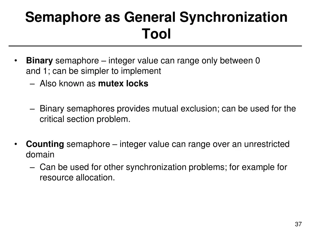 semaphore as general synchronization tool