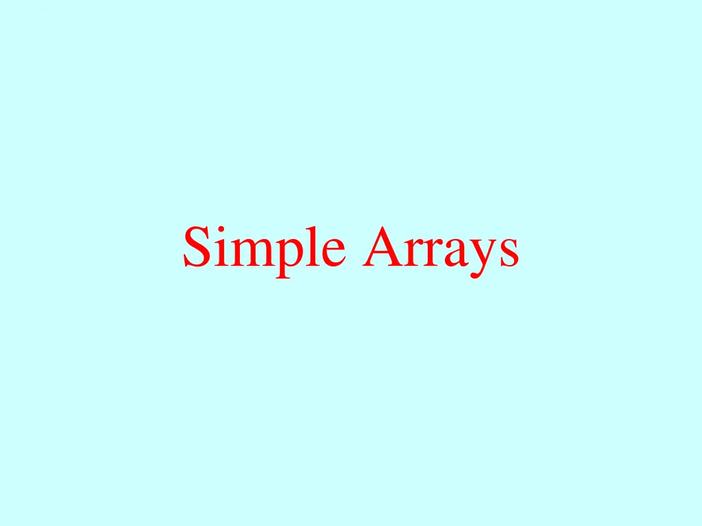 simple arrays
