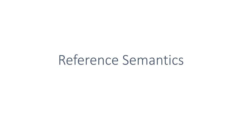 reference semantics