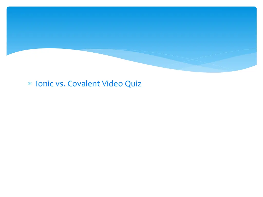 ionic vs covalent video quiz