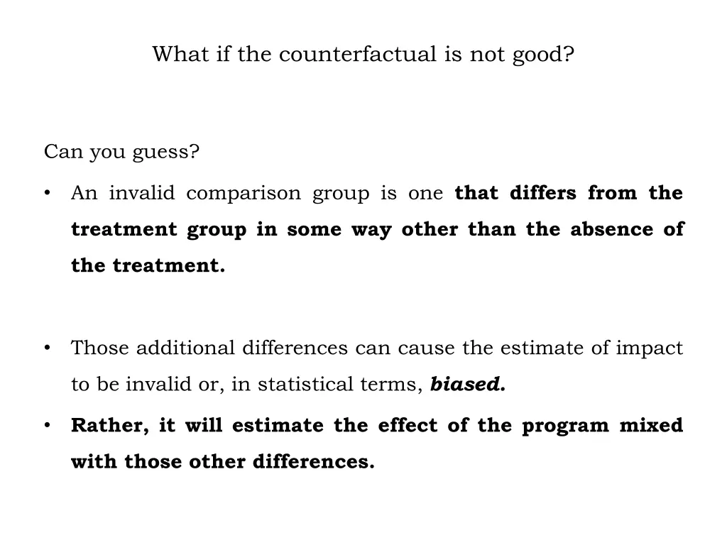 what if the counterfactual is not good