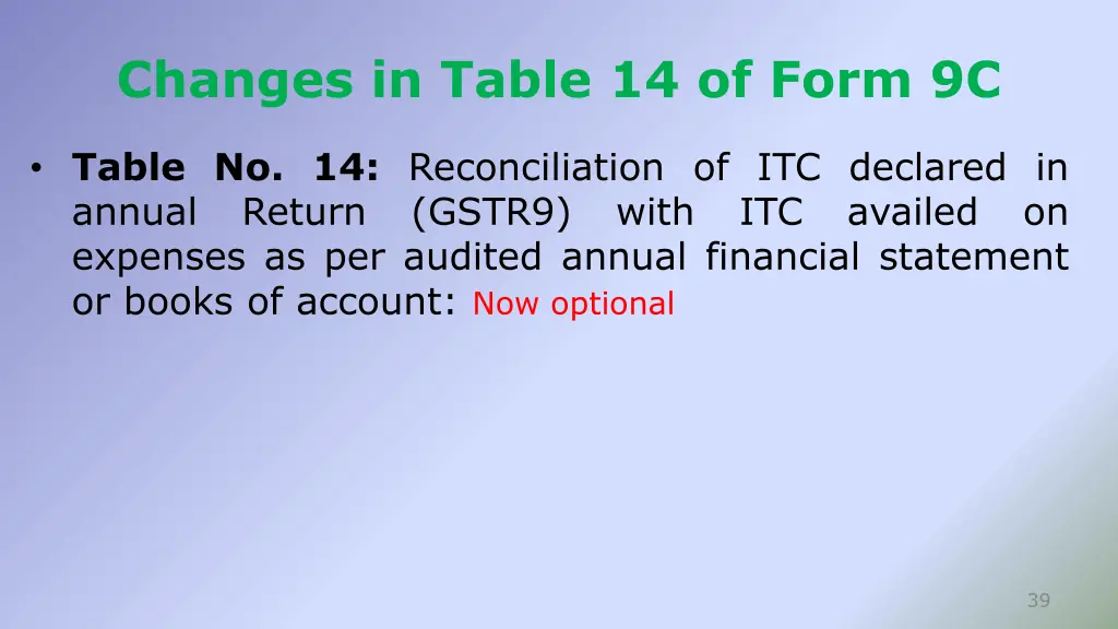 changes in table 14 of form 9c
