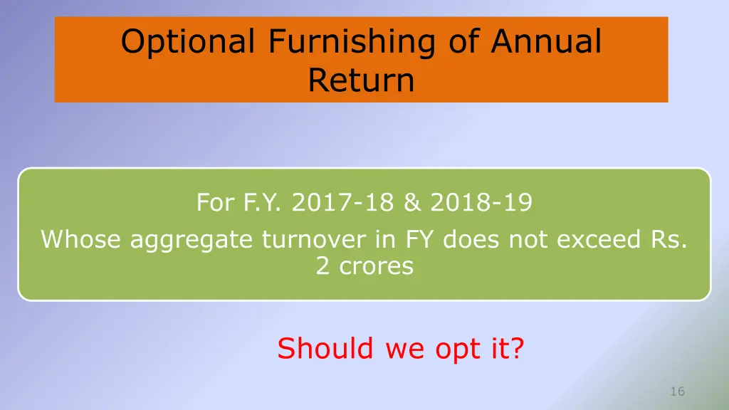 optional furnishing of annual return
