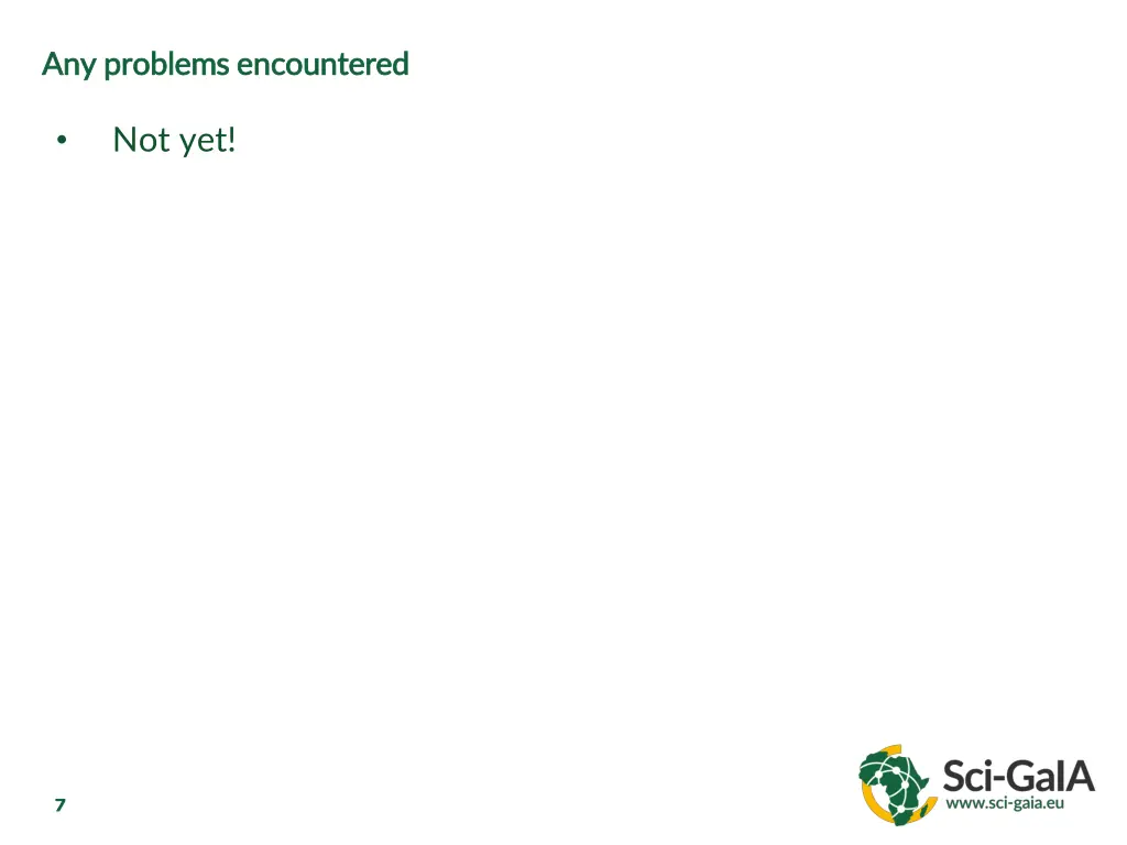 any problems encountered any problems encountered