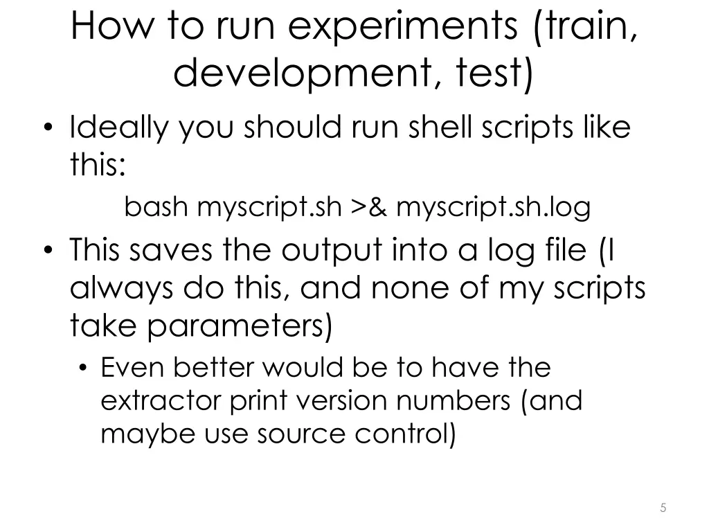 how to run experiments train development test