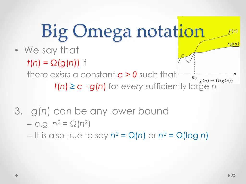 big omega notation we say that t n g n if there 3