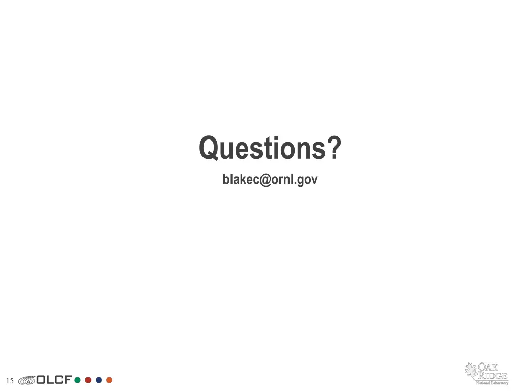 questions blakec@ornl gov