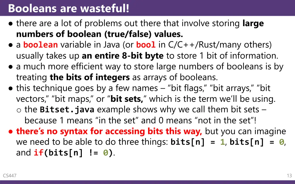 booleans are wasteful there are a lot of problems