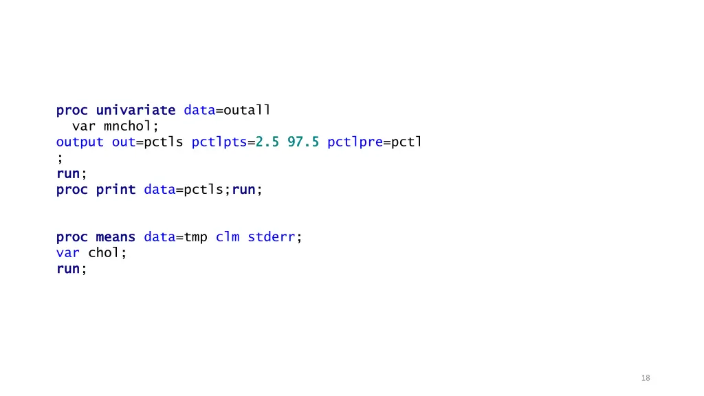 proc proc univariate univariate data outall