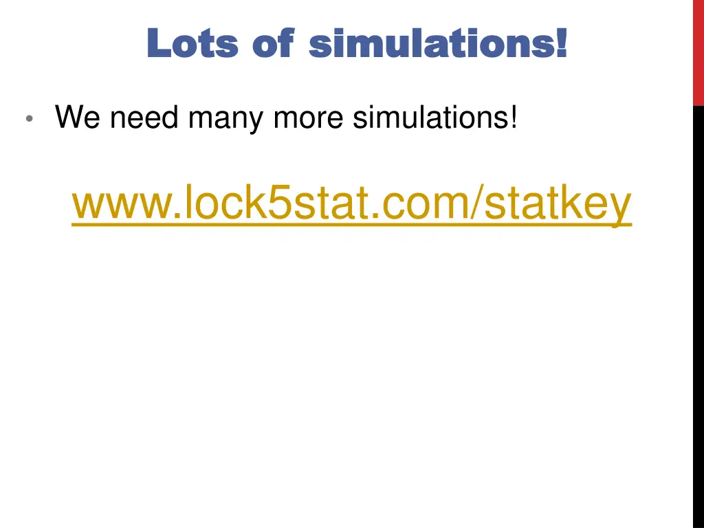 lots of simulations lots of simulations 1