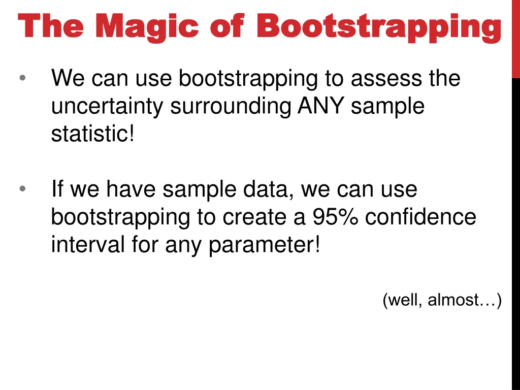 the magic the magic of bootstrapping
