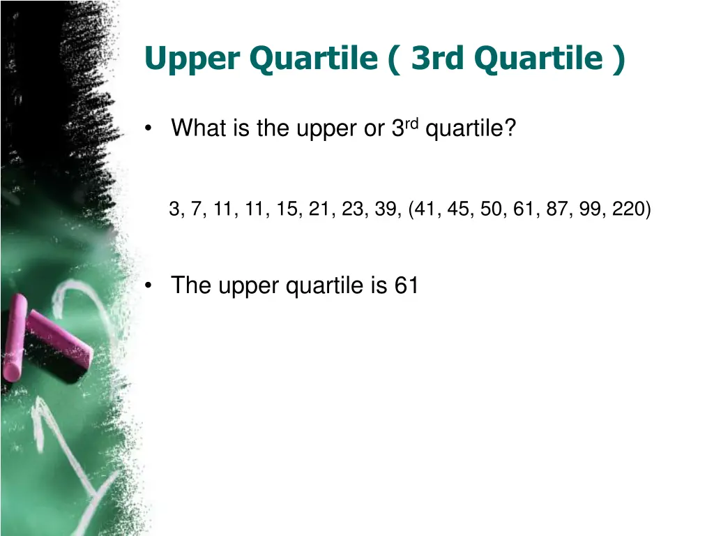 upper quartile 3rd quartile