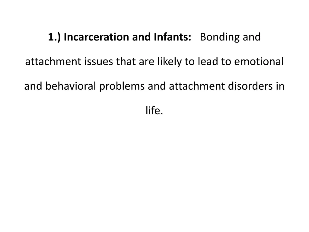 1 incarceration and infants bonding and