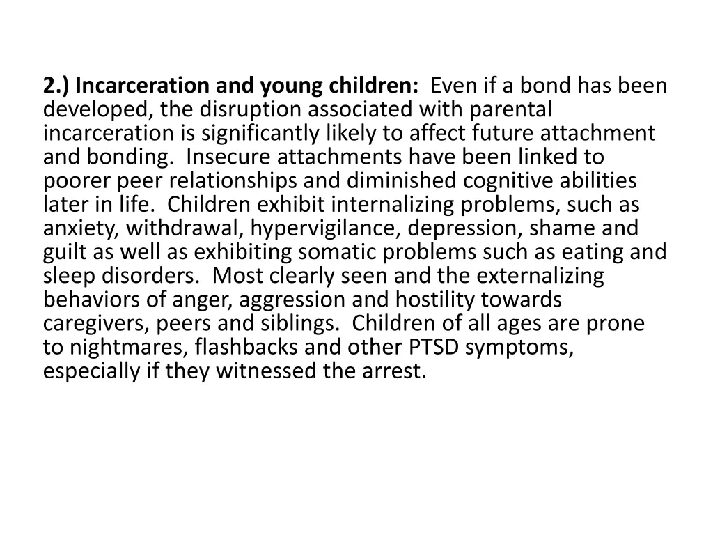2 incarceration and young children even if a bond