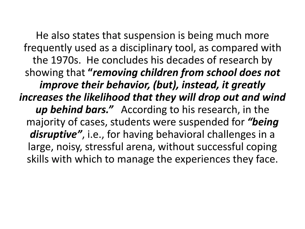 he also states that suspension is being much more