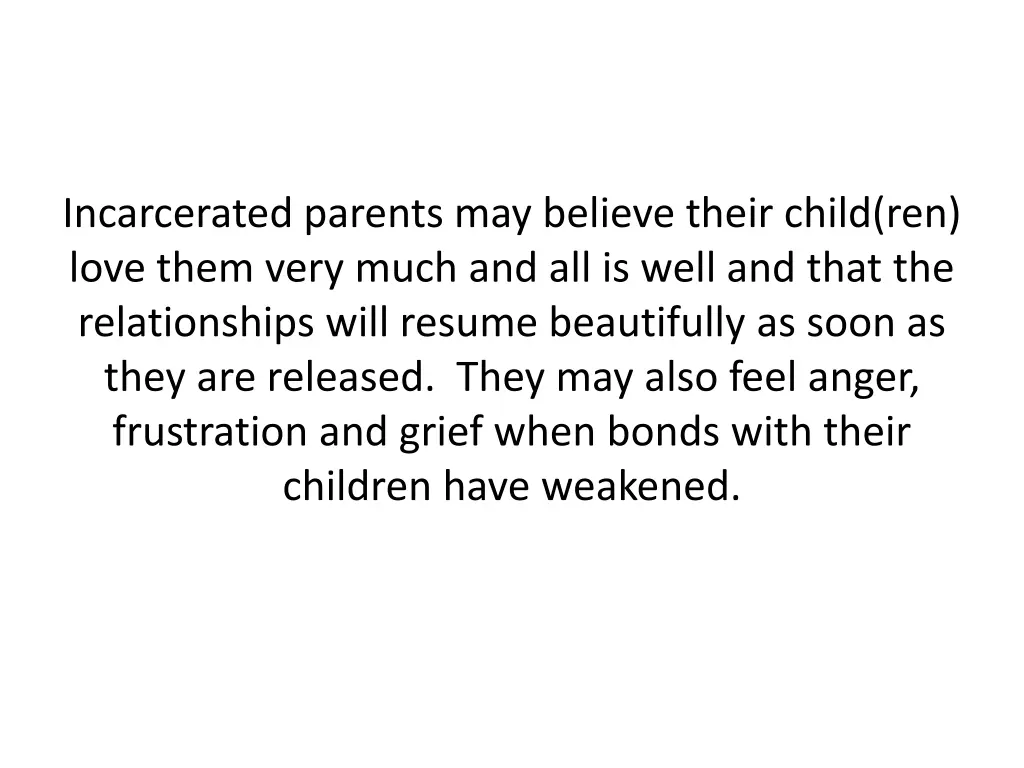 incarcerated parents may believe their child