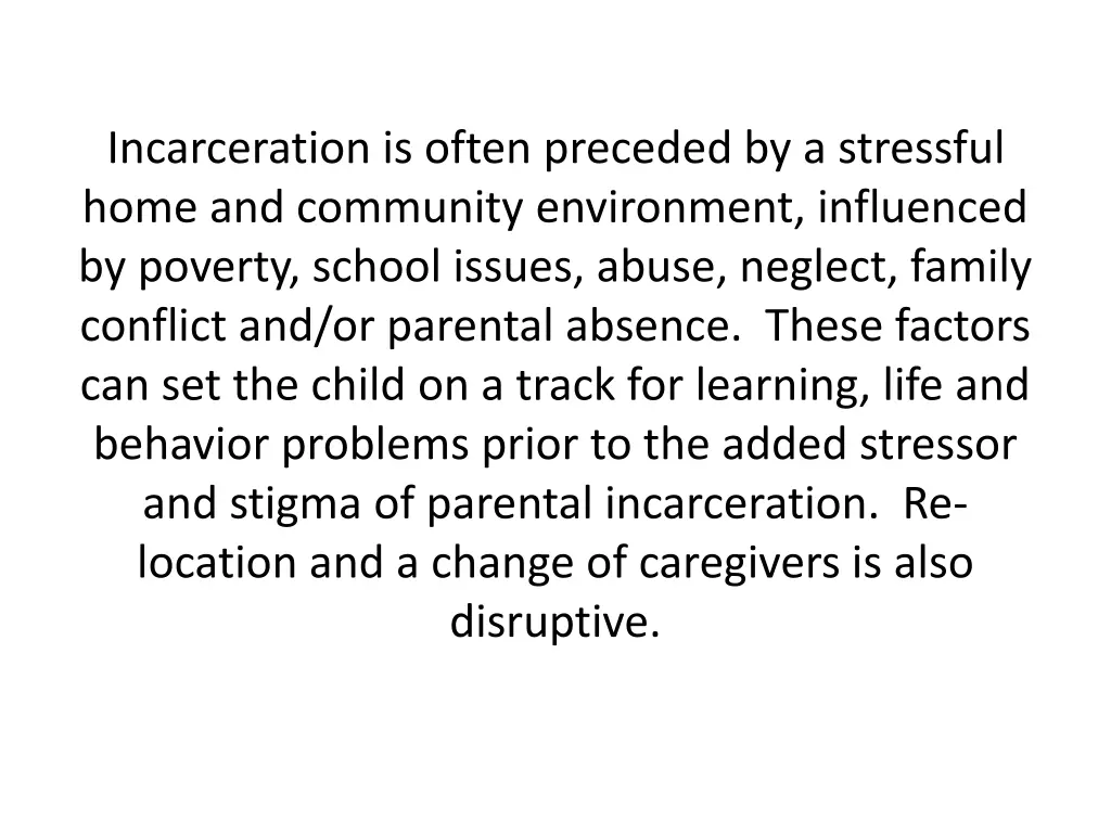 incarceration is often preceded by a stressful