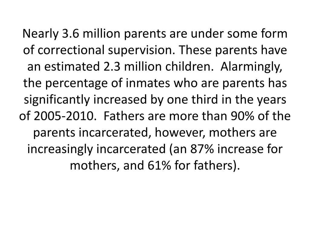 nearly 3 6 million parents are under some form