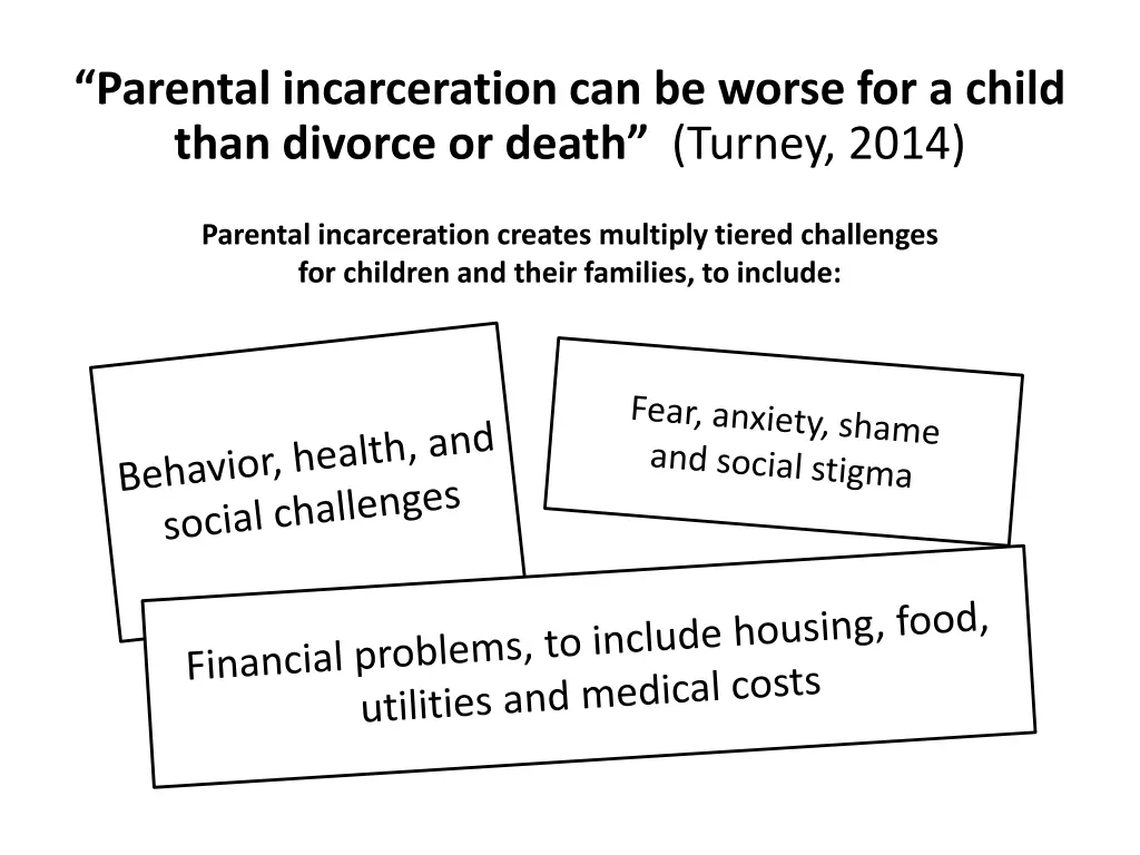 parental incarceration can be worse for a child