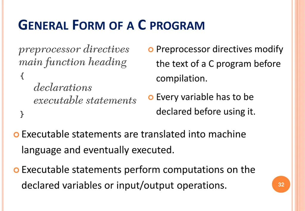 g eneral f orm of a c program