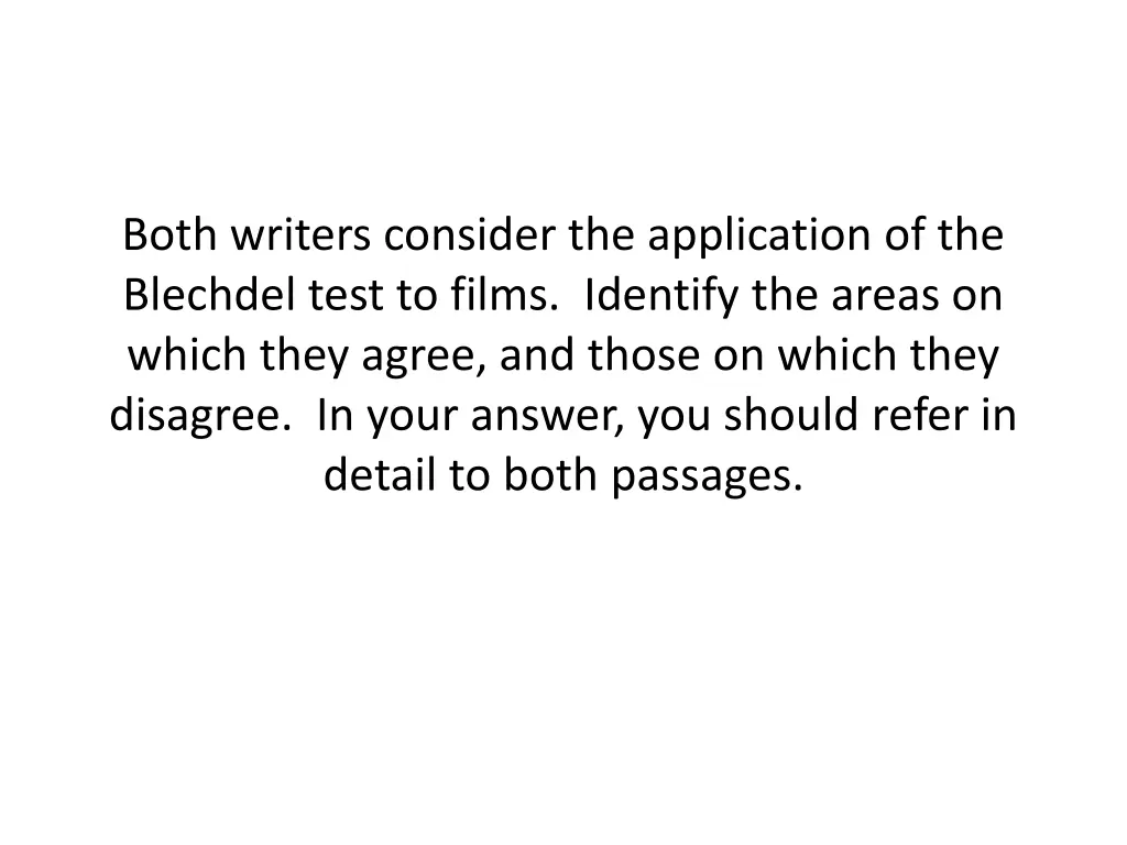 both writers consider the application