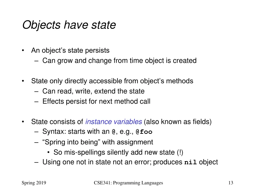 objects have state