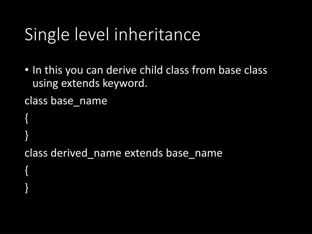 single level inheritance