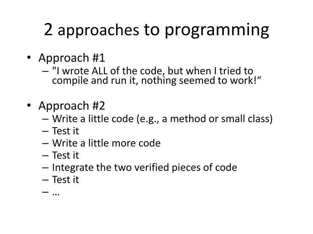 2 approaches to programming