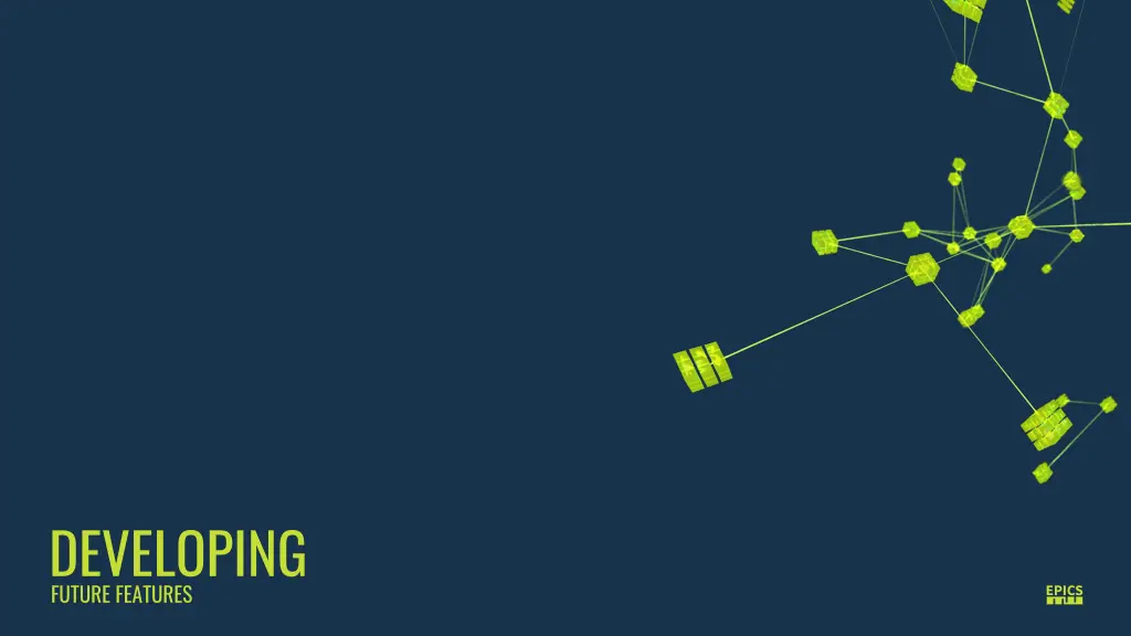 developing future features