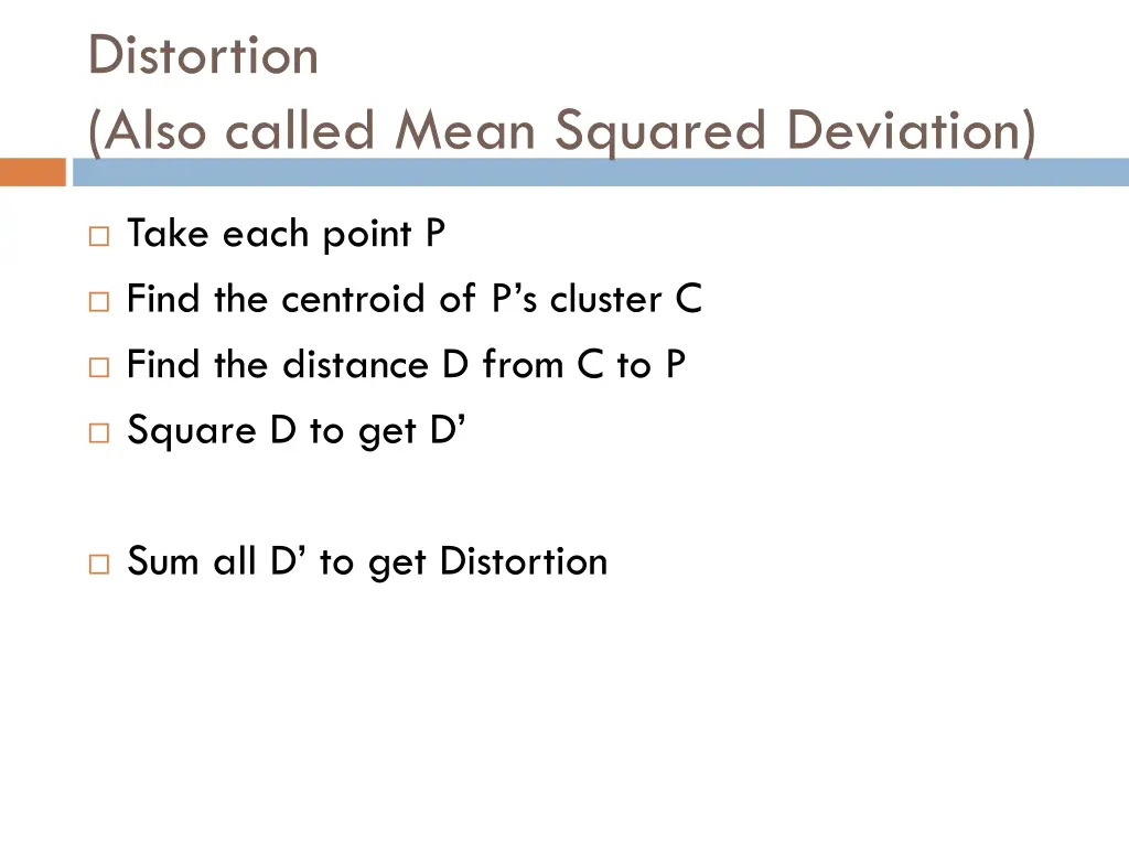 distortion also called mean squared deviation
