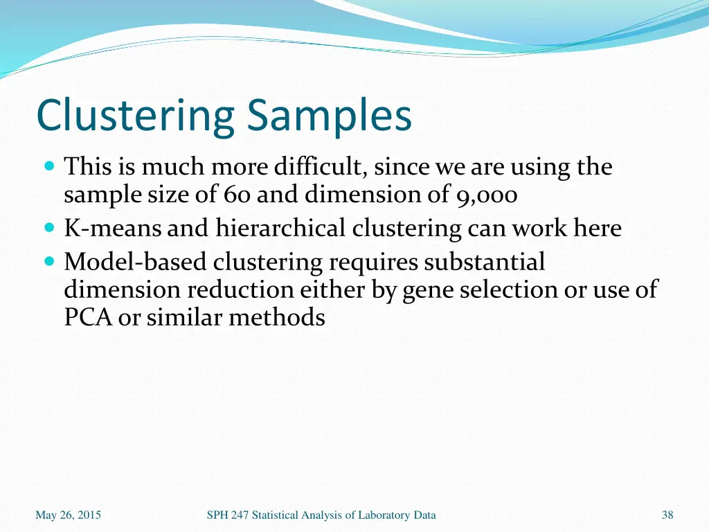 clustering samples this is much more difficult
