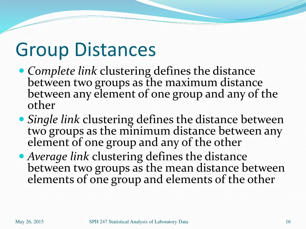 group distances complete link clustering defines